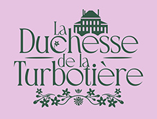 La Duchesse de la Turbotière